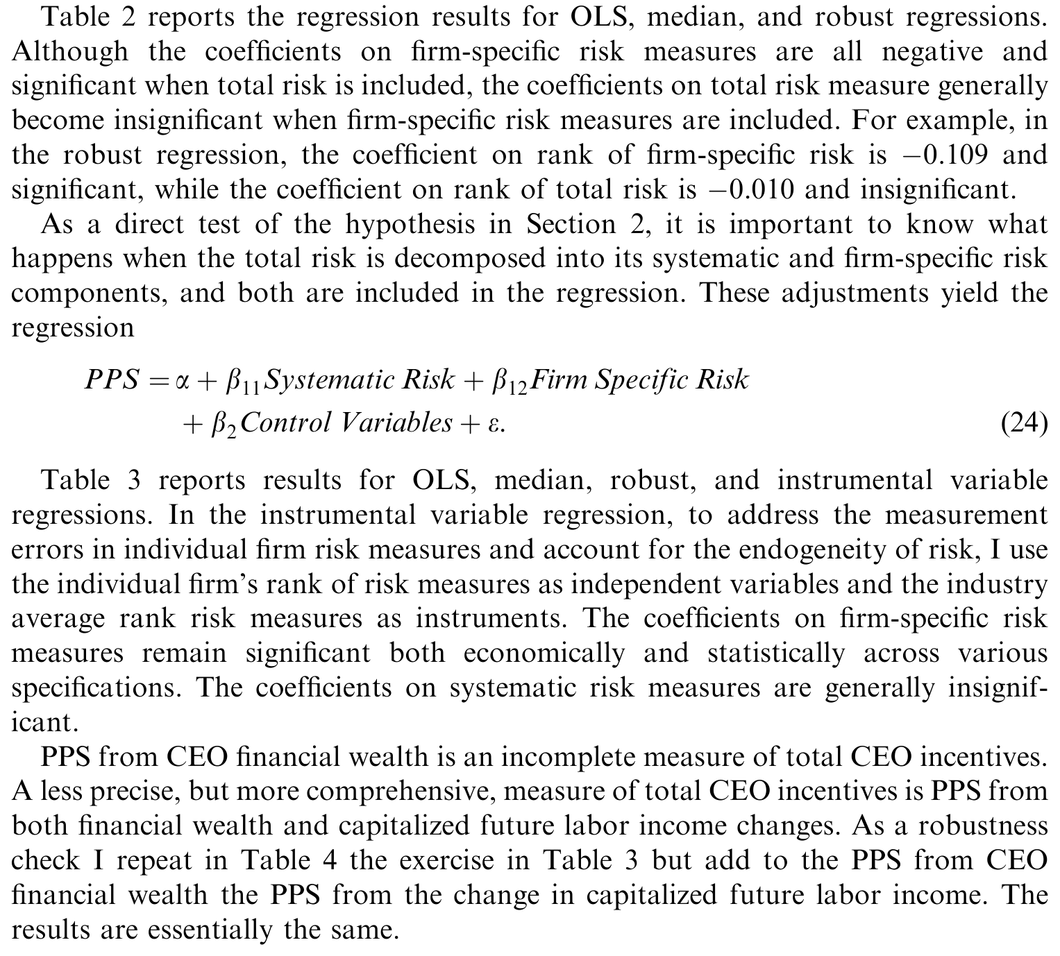 Table 2: reports the regression results for OLS, median, and robust regressions