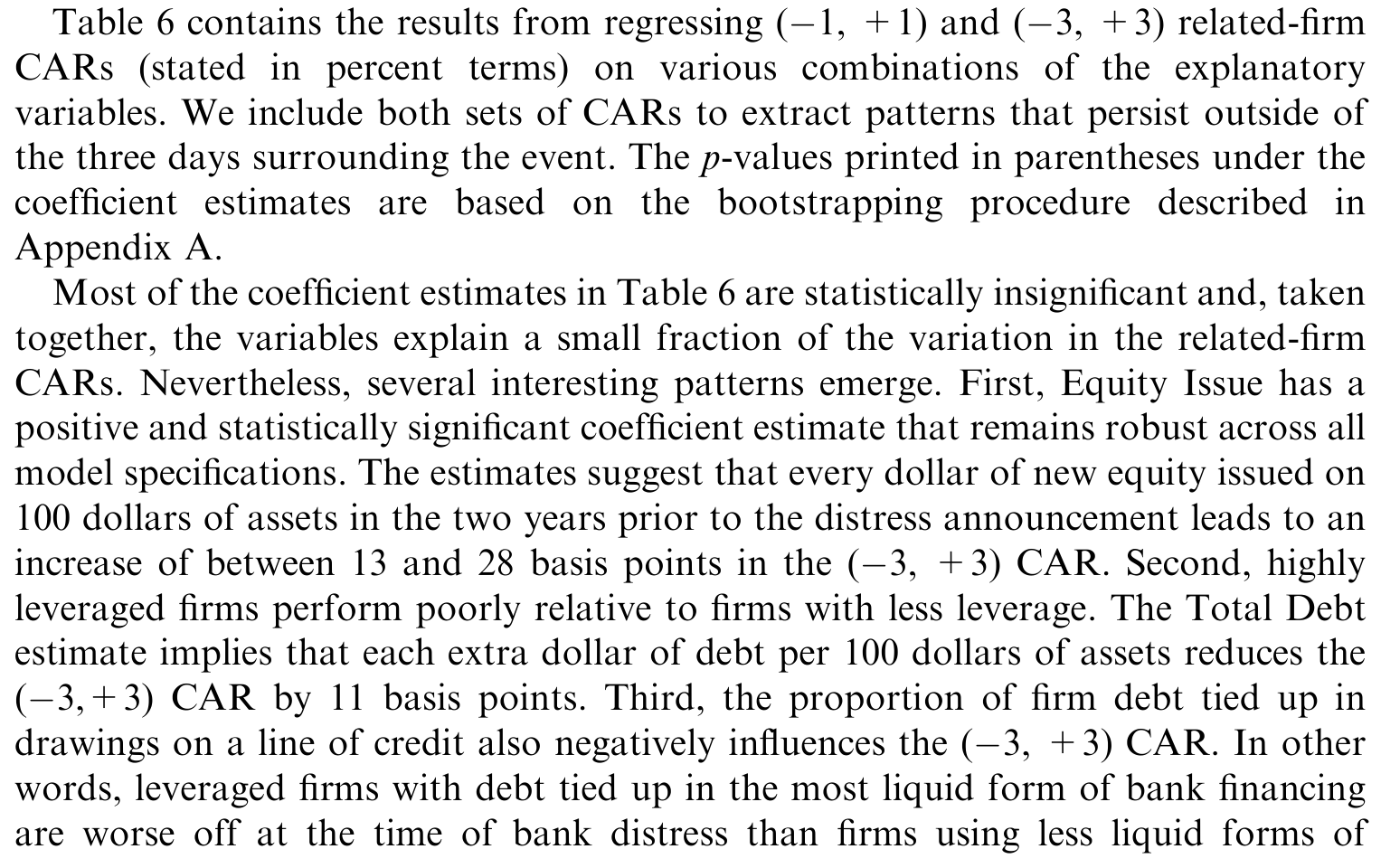 Table 6: contains the results from regressing ((cid:1)1, +1) and ((cid:1)3, +3) related-firm