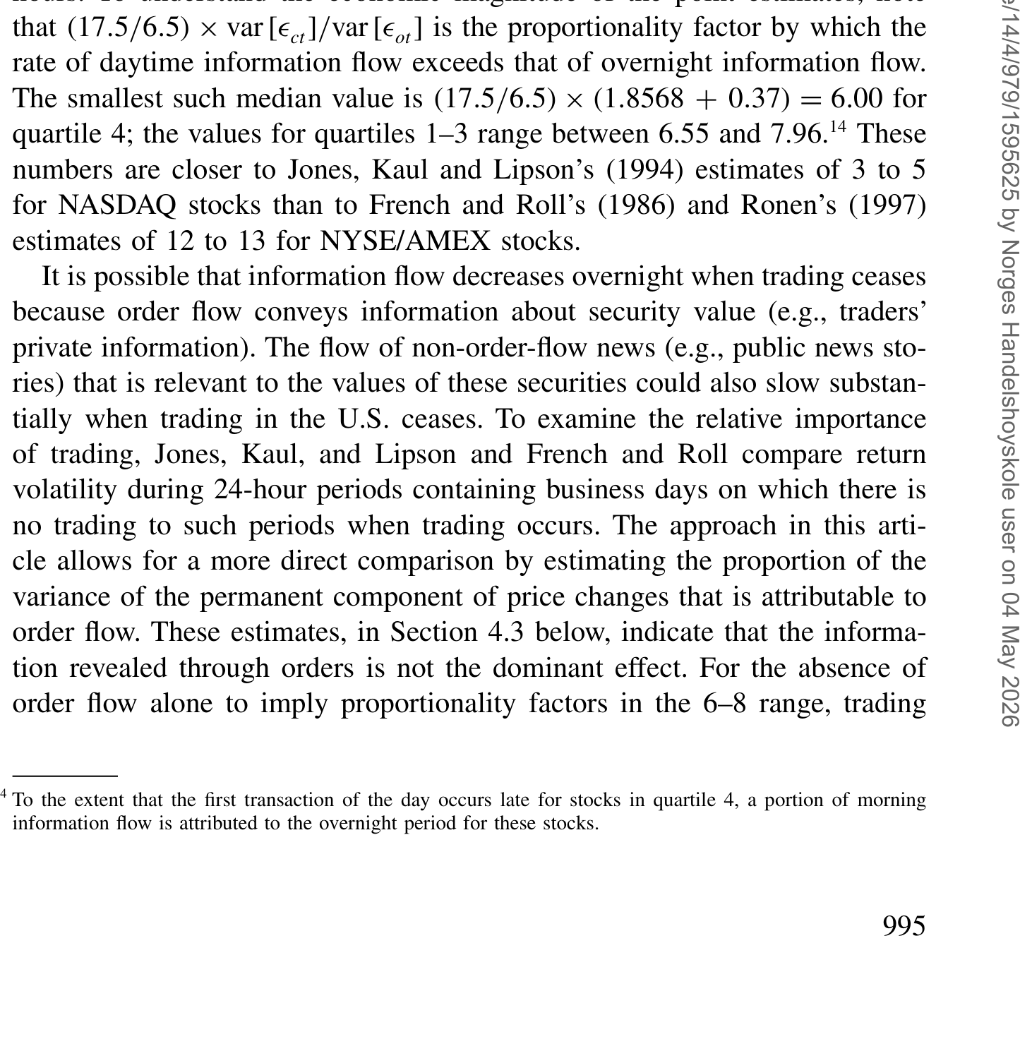 Table 2: reports the analysis of rates of information flow. The first row of from