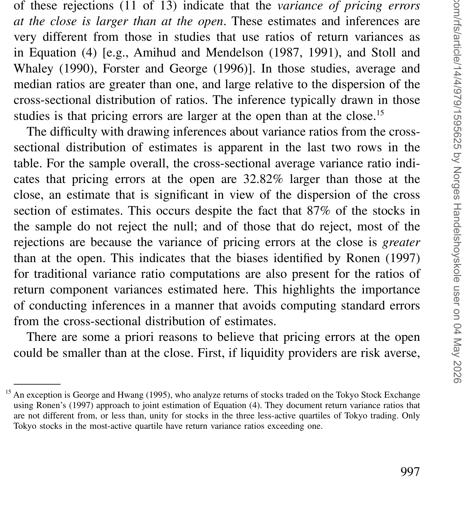 Table 3: reports the results concerning pricing errors at the open and close