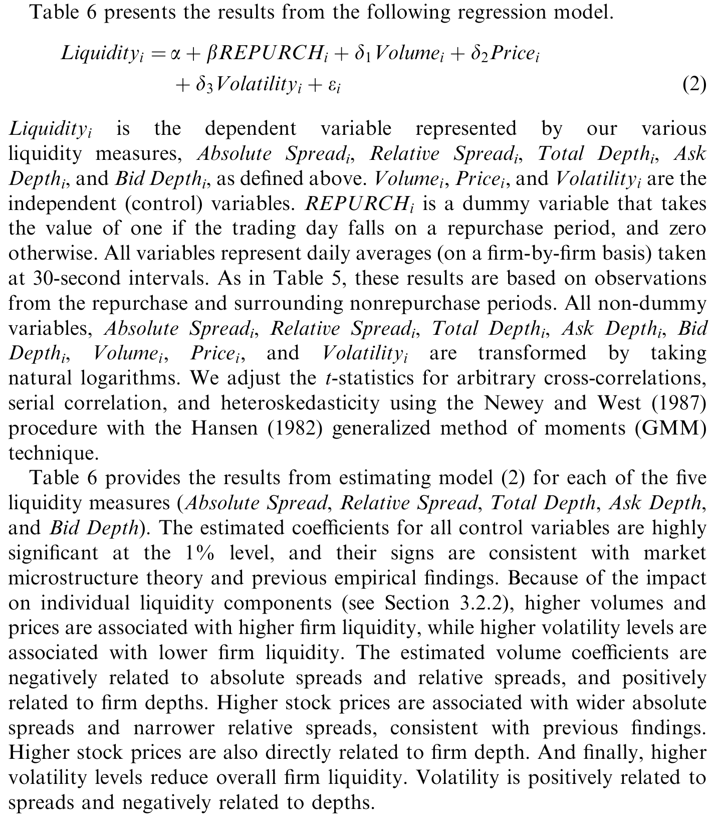 Table 6: presents the results from the following regression model