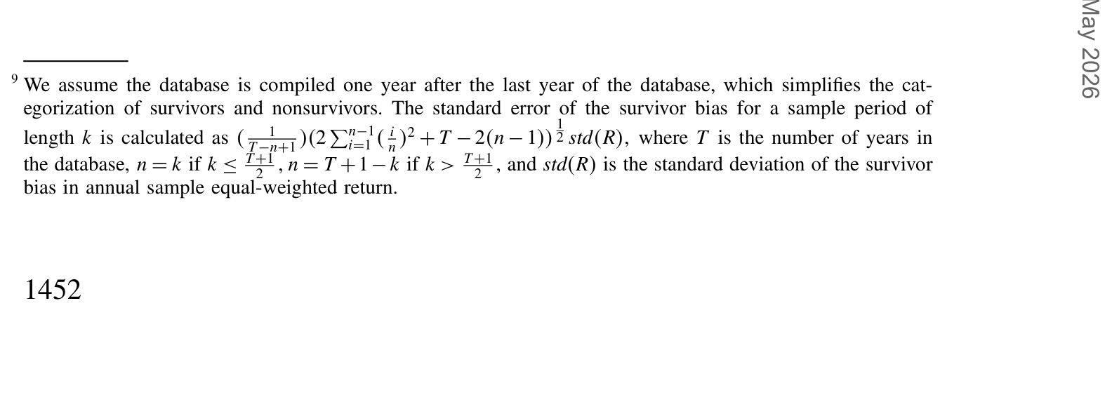Table 3: shows that the survivor bias increases in the sample length. For a