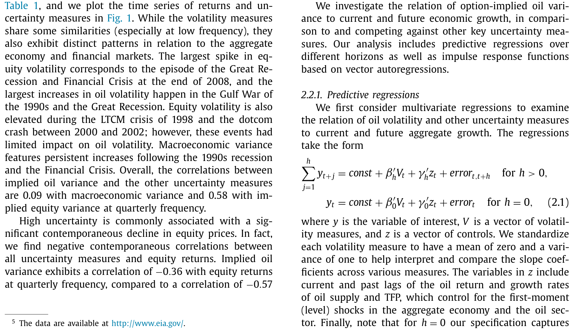 Table 1: , and we plot the time series of returns and un- We investigate the relation of option-implied oil vari-