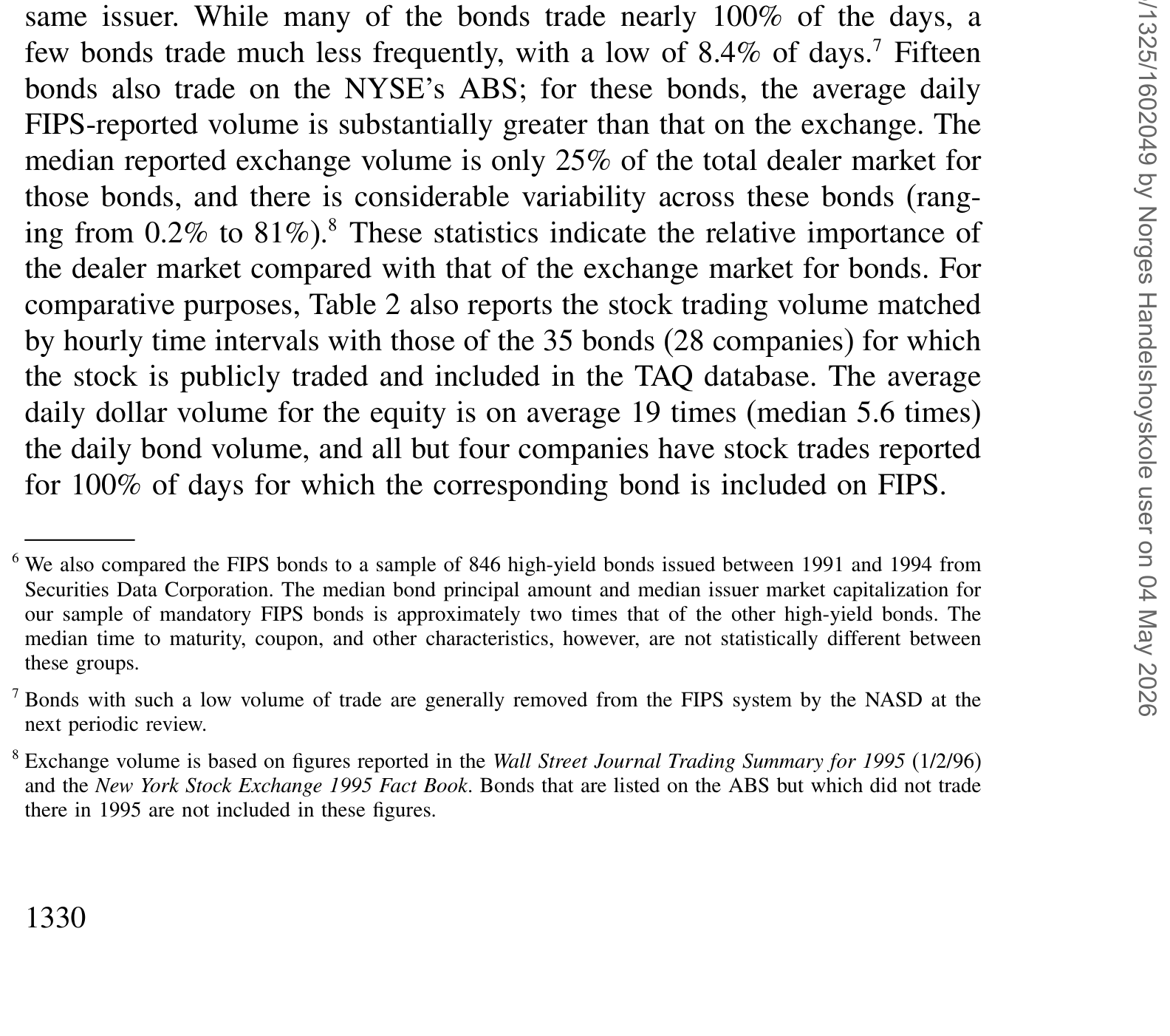 Table 2: documents trading volume for the FIPS bonds. There is consid-