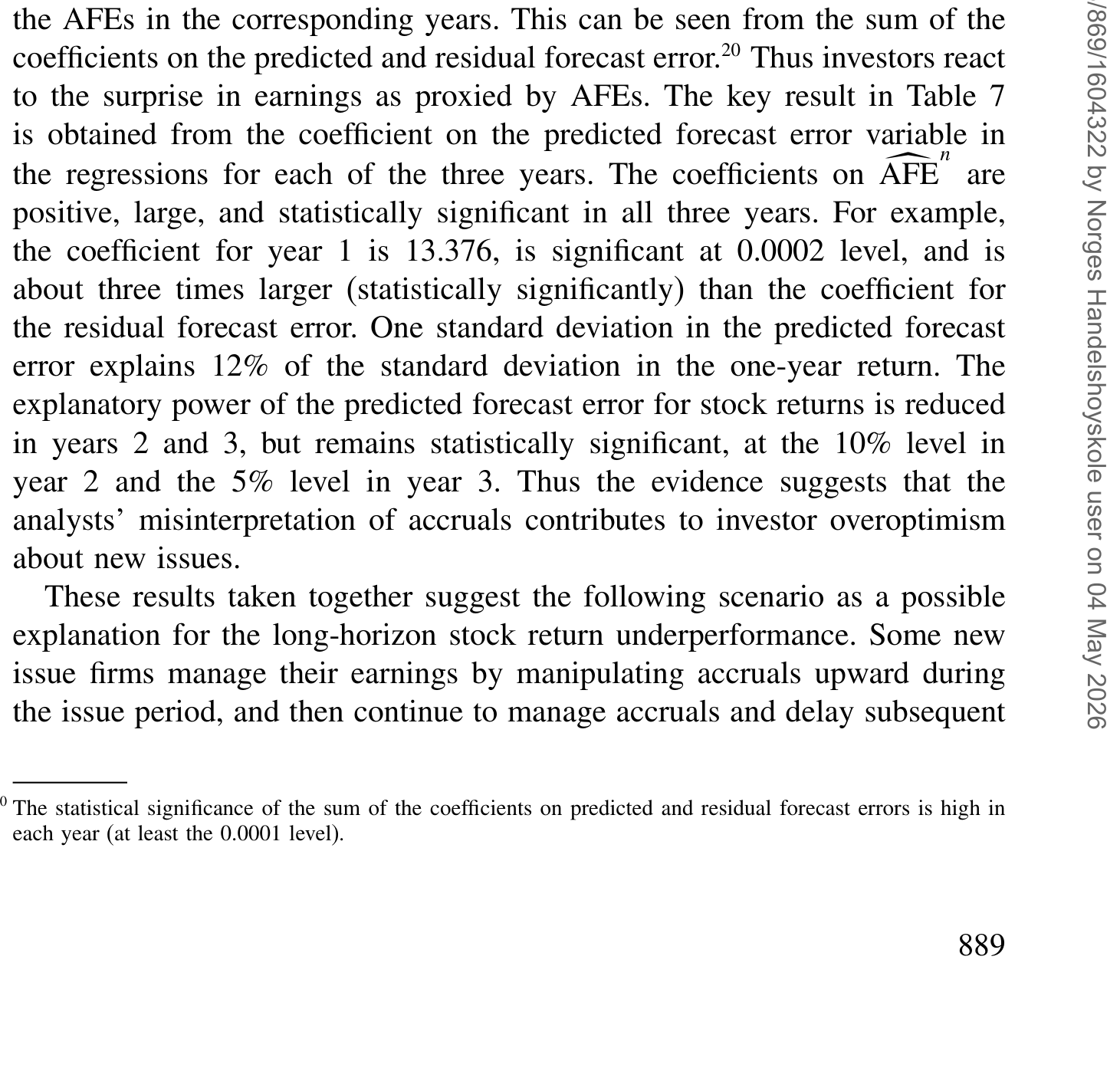 Table 7: presents the results of Equation (5). The postissue stock return